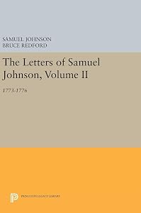 The Letters of Samuel Johnson, Volume II: 1773-1776 (Princeton Legacy Library, 1198)