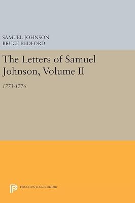 The Letters of Samuel Johnson, Volume II: 1773-1776 (Princeton Legacy Library, 1198)