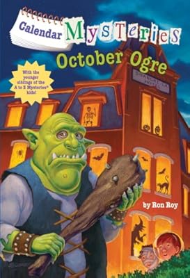 Calendar Mysteries #10: October Ogre