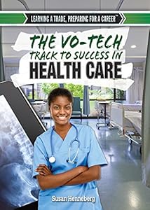 The Vo-Tech Track to Success in Health Care