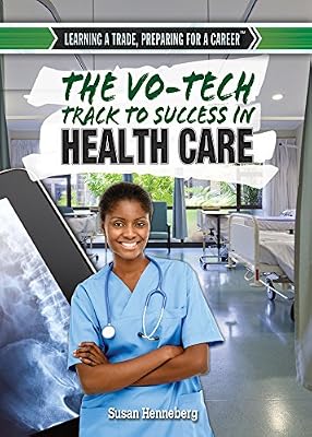 The Vo-Tech Track to Success in Health Care