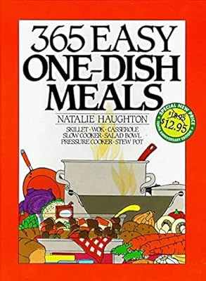 365 Easy One Dish Meals Anniversary Edition