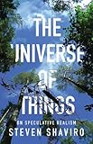 Steven Shaviro, "The Universe of Things: On Speculative Realism" (U Minnesota Press, 2014)