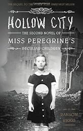 Hollow City (Miss Peregrine's Peculiar Children)