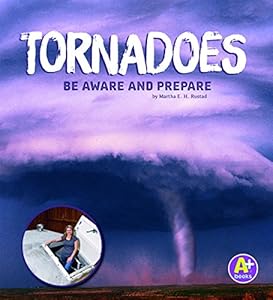 Tornadoes: Be Aware and Prepare