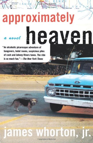 Approximately Heaven: A Novel by James Whorton