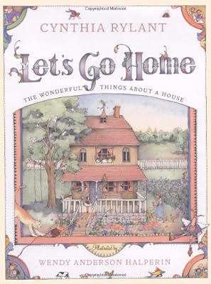 Let's Go Home: The Wonderful Things About a House
