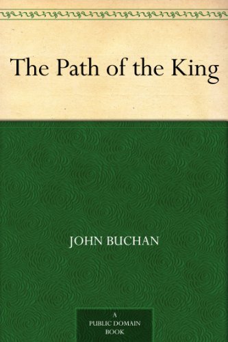 The Path of the King by John Buchan