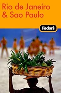 Fodor's Rio de Janeiro & Sao Paulo, 1st Edition (Travel Guide) by Fodor's