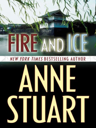 Fire and Ice (Wheeler Hardcover) by Anne Stuart