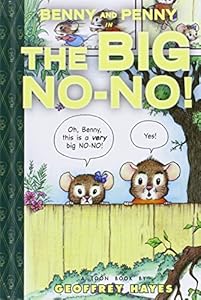 Benny and Penny in the Big No-No!