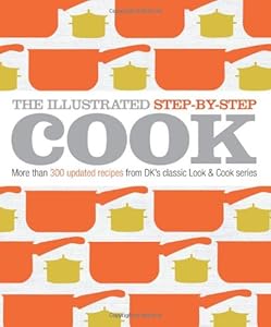 The Illustrated Step-by-Step Cook