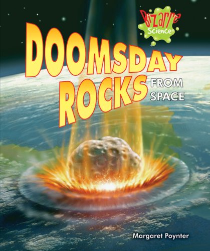Doomsday Rocks from Space by Margaret Poynter