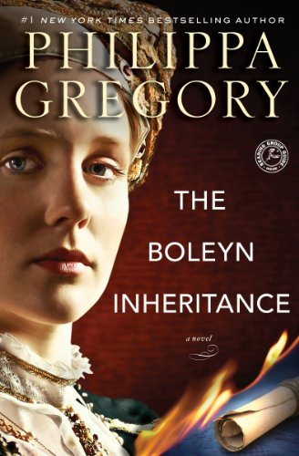 The Boleyn Inheritance: A Novel by Philippa Gregory