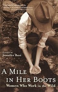 A Mile in Her Boots: Women Who Work in the Wild by Jennifer Bové
