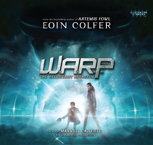 Warp Book 1: The Reluctant Assassin by Eoin Colfer