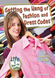 Getting the Hang of Fashion and Dress Codes: A How-to Guide