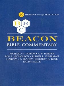 Beacon Bible Commentary, Volume 10: Hebrews Through Revelation