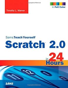 Scratch 2.0 Sams Teach Yourself in 24 Hours