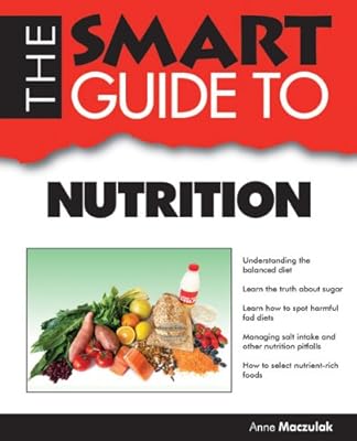The Smart Guide to Nutrition
