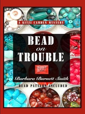Bead on Trouble (Kitzi Camden Mysteries, No. 1)