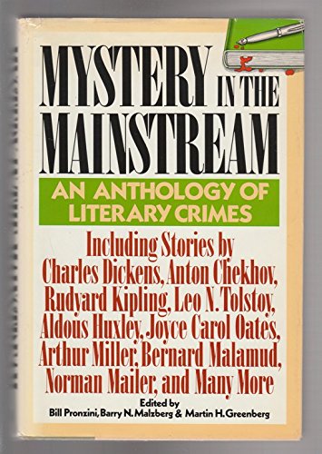 Mystery in the Mainstream: An Anthology of Literary Crimes by Bill Pronzini