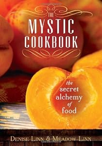 The Mystic Cookbook: The Secret Alchemy of Food