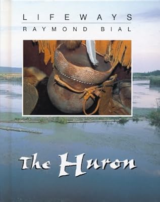 The Huron (Lifeways)