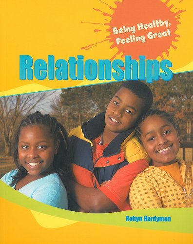 Relationships (Being Healthy, Feeling Great) by Robyn Hardyman