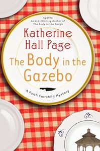 The Body in the Gazebo: A Faith Fairchild Mystery