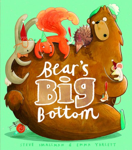 Bear's Big Bottom by Steve Smallman