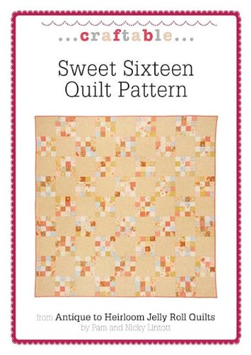 Sweet Sixteen Quilt Pattern by Pam Lintott