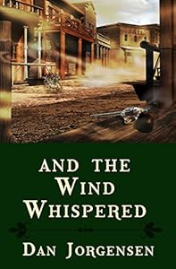 And the Wind Whispered