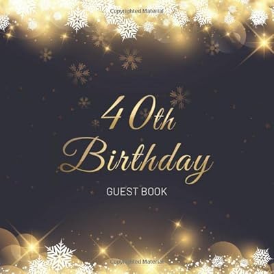 40th Birthday Guest Book: Christmas Snowflakes Stars Idea 8.5" x 8.5" (21,6 x 21,6 cm) 120 Pages Cream Paper Glossy Cover