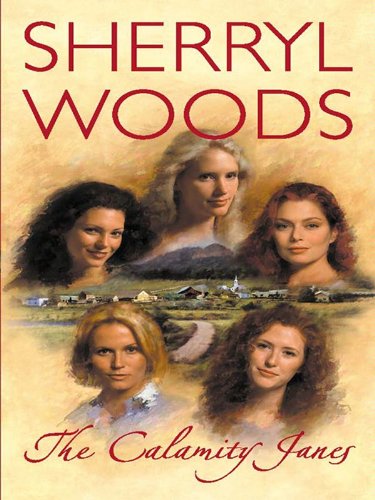 The Calamity Janes by Sherryl Woods