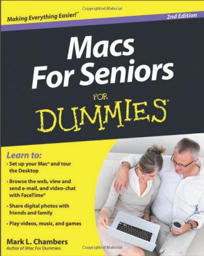 Macs For Seniors For Dummies by Mark L. Chambers