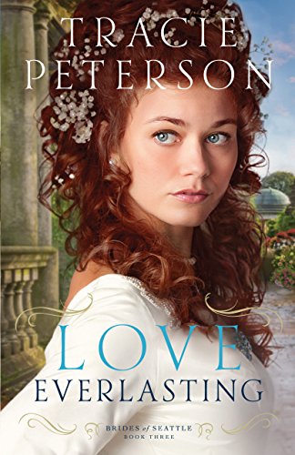 Love Everlasting by Tracie Peterson