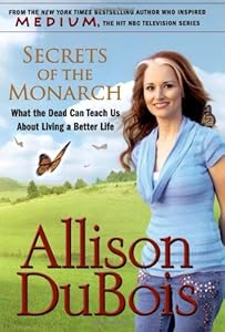 Secrets of the Monarch: What the Dead Can Teach Us About Living a Better Life
