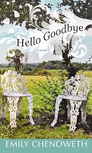 Hello Goodbye by Emily Chenoweth
