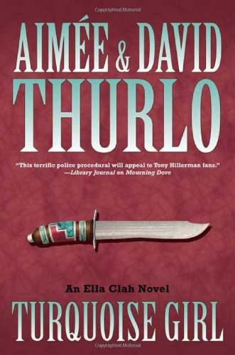 Turquoise Girl: An Ella Clah Novel (Ella Clah Novels) by David Thurlo