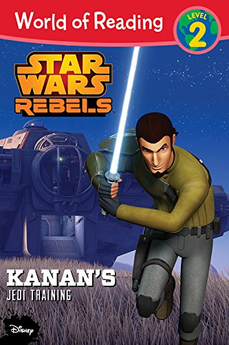 World of Reading Star Wars Rebels Kanan's Jedi Training: Level 2 by Disney Book Group