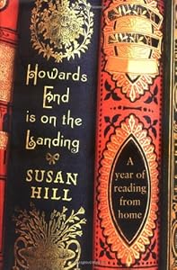 Howards End is on the Landing: A Year of Reading from Home
