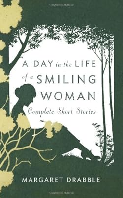 A Day in the Life of a Smiling Woman: Complete Short Stories