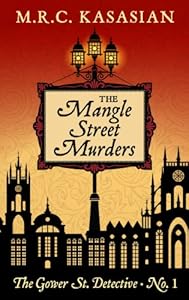 The Mangle Street Murders by M. R. C. Kasasian