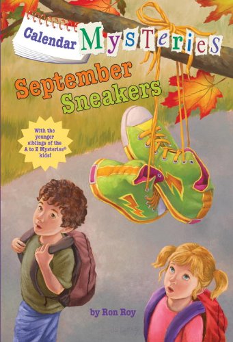 Calendar Mysteries #9: September Sneakers by Ron Roy