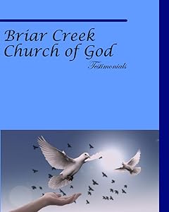 Briar Creek Church of God Testimonials by Brandy Grant
