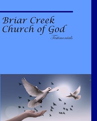 Briar Creek Church of God Testimonials