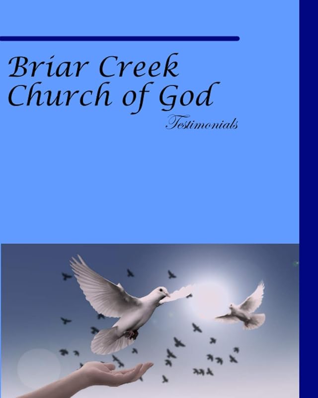 Briar Creek Church of God Testimonials by Brandy Grant