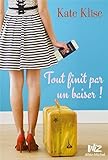 Tout finit par un baiser ! par Kate Klise Tout finit par un baiser ! par Kate Klise