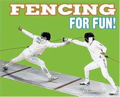 Fencing for Fun!